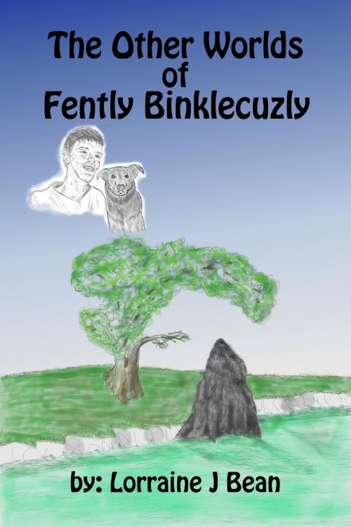 Cover of the book The Other Worlds of Fently Binklecuzly by Lorraine J Bean, BookBaby