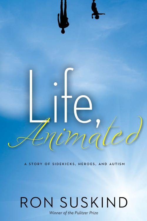 Cover of the book Life, Animated by Ron Suskind, Disney Book Group