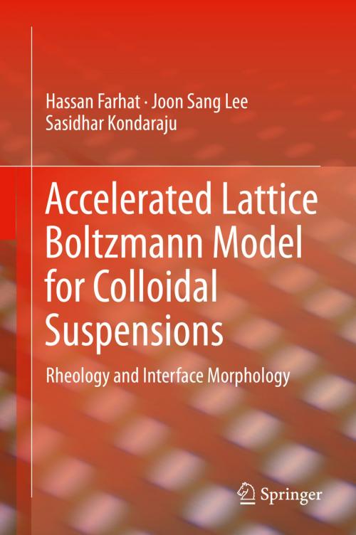 Cover of the book Accelerated Lattice Boltzmann Model for Colloidal Suspensions by Hassan Farhat, Joon Sang Lee, Sasidhar Kondaraju, Springer US