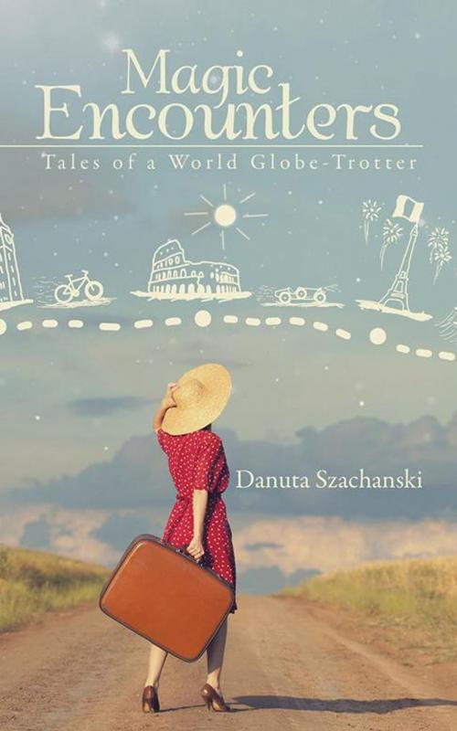 Cover of the book Magic Encounters by Danuta Szachanski, iUniverse