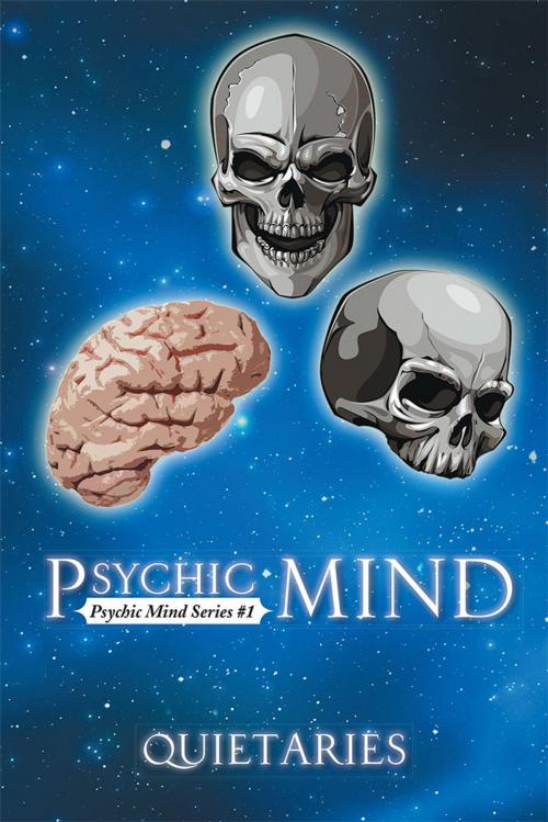 Cover of the book Psychic Mind by Quitaries, AuthorHouse