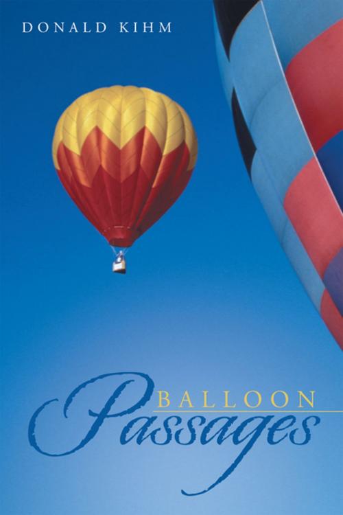 Cover of the book Balloon Passages by Donald Kihm, AuthorHouse