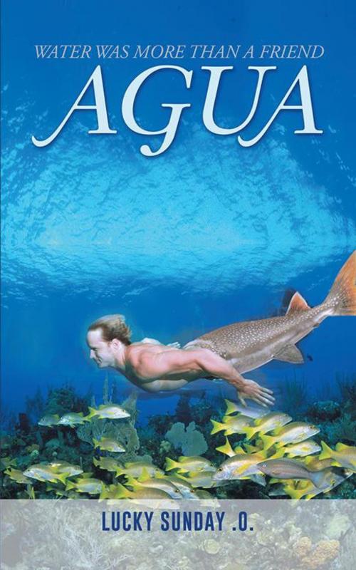 Cover of the book Agua by Lucky Sunday .O., AuthorHouse UK