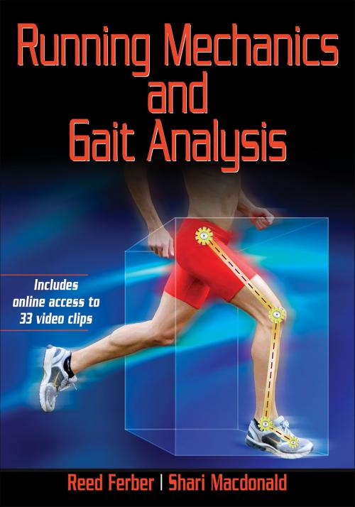 Cover of the book Running Mechanics and Gait Analysis by Reed Ferber, Shari Lynn Macdonald, Human Kinetics, Inc.