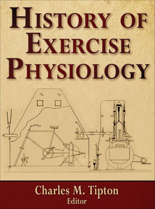 Cover of the book History of Exercise Physiology by Charles Tipton, Human Kinetics, Inc.