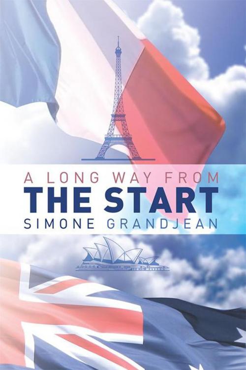 Cover of the book A Long Way from the Start by Simone Grandjean, Xlibris AU