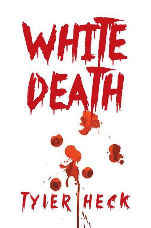 Cover of the book White Death by Tyler Heck, Xlibris US