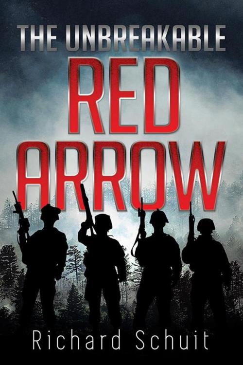 Cover of the book The Unbreakable Red Arrow by Richard Schuit, Xlibris US