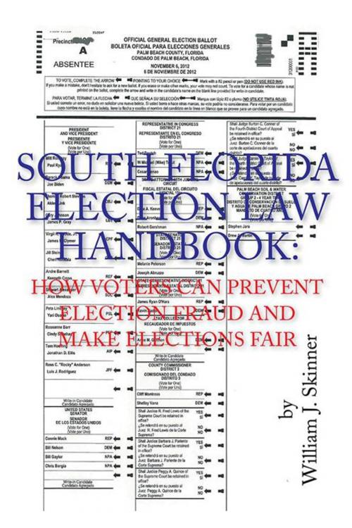 Cover of the book South Florida Election Law Handbook by William J. Skinner, Xlibris US