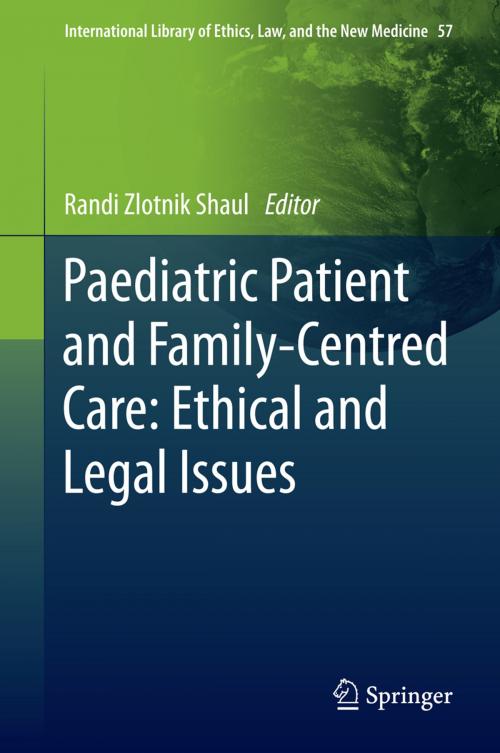 Cover of the book Paediatric Patient and Family-Centred Care: Ethical and Legal Issues by , Springer New York