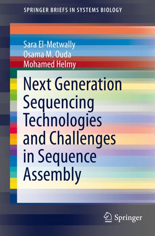 Cover of the book Next Generation Sequencing Technologies and Challenges in Sequence Assembly by Osama M. Ouda, Mohamed Helmy, Sara El-Metwally, Springer New York
