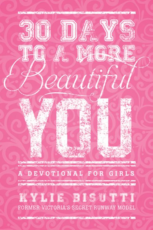 Cover of the book 30 Days to a More Beautiful You by Kylie Bisutti, Tyndale House Publishers, Inc.