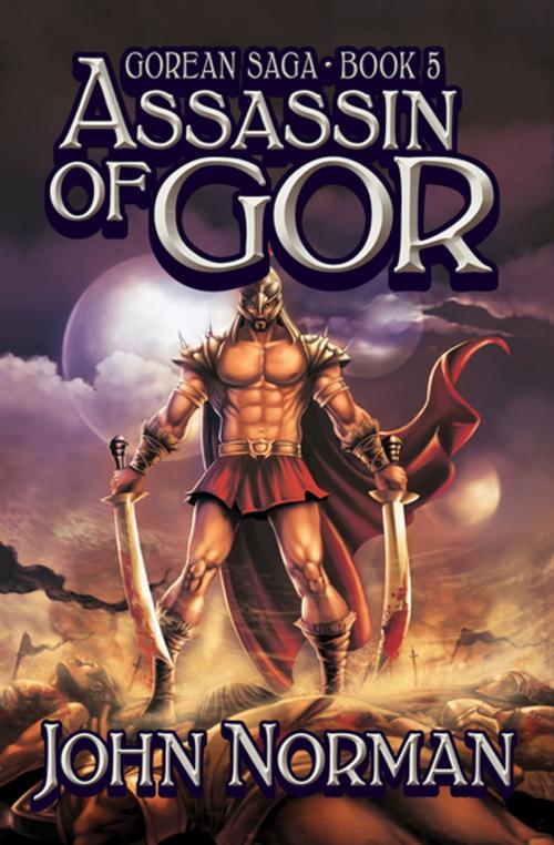 Cover of the book Assassin of Gor by John Norman, Open Road Media