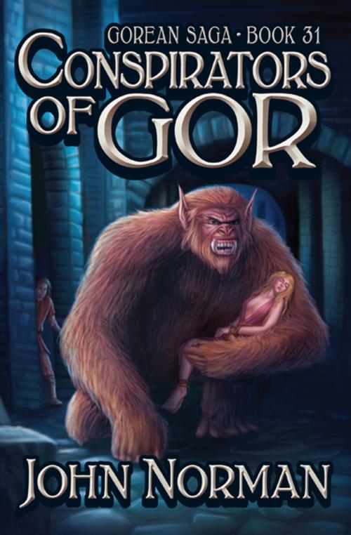 Cover of the book Conspirators of Gor by John Norman, Open Road Media