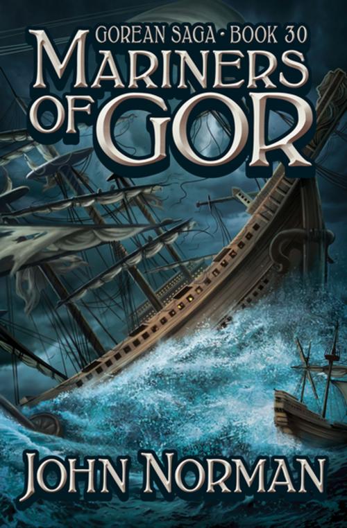 Cover of the book Mariners of Gor by John Norman, Open Road Media