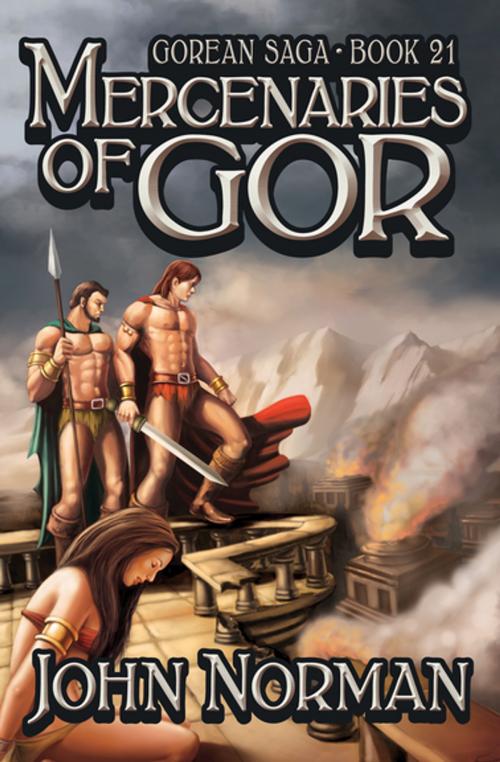 Cover of the book Mercenaries of Gor by John Norman, Open Road Media
