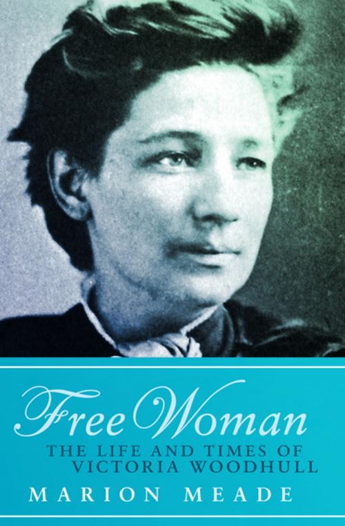 Cover of the book Free Woman by Marion Meade, Open Road Media