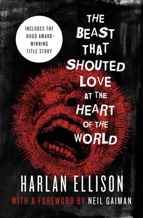 Cover of the book The Beast That Shouted Love at the Heart of the World by Harlan Ellison, Open Road Media
