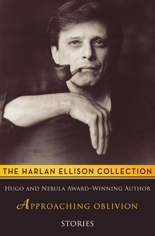 Cover of the book Approaching Oblivion by Harlan Ellison, Open Road Media
