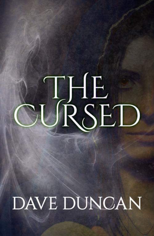 Cover of the book The Cursed by Dave Duncan, Open Road Media