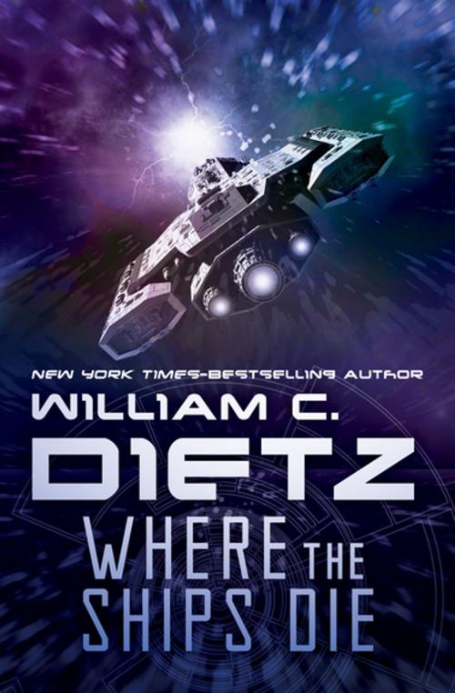 Cover of the book Where the Ships Die by William C. Dietz, Open Road Media