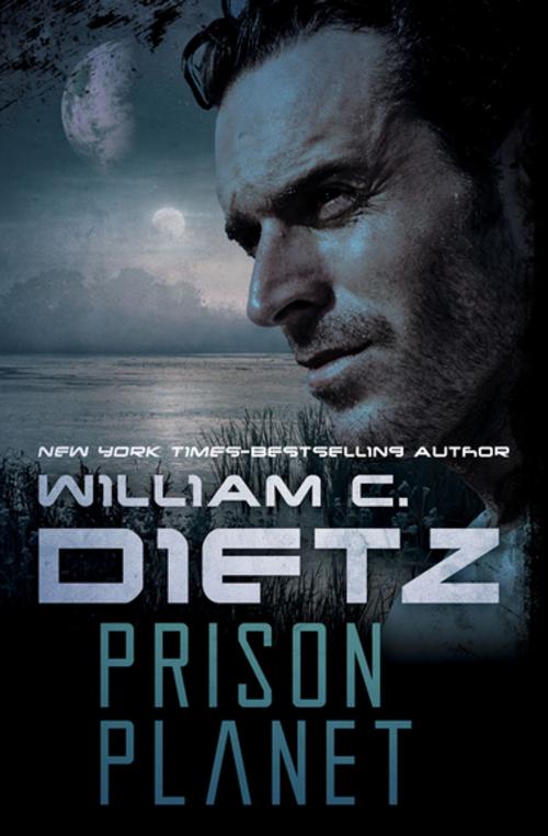 Cover of the book Prison Planet by William C. Dietz, Open Road Media