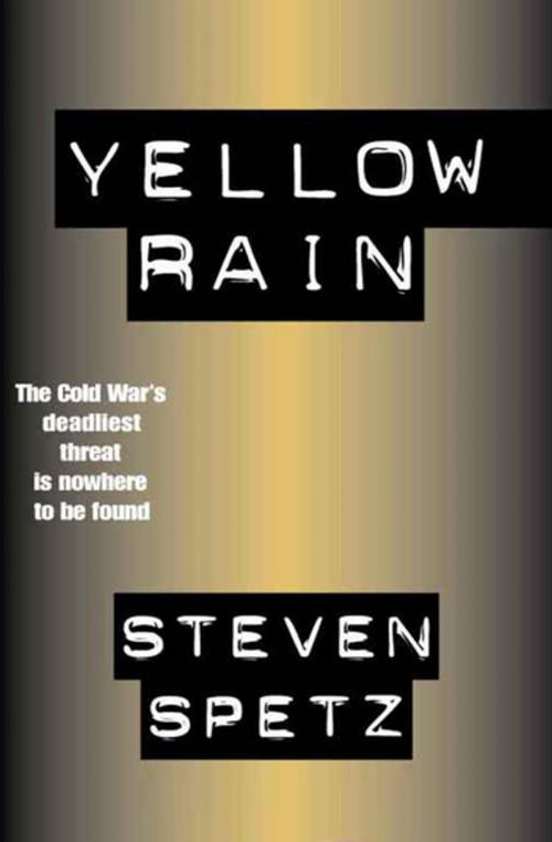 Cover of the book Yellow Rain by Steven Spetz, Open Road Media