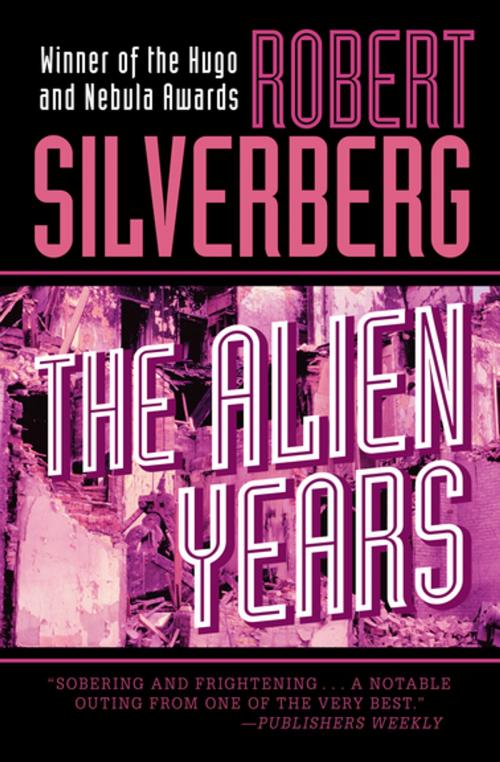 Cover of the book The Alien Years by Robert Silverberg, Open Road Media