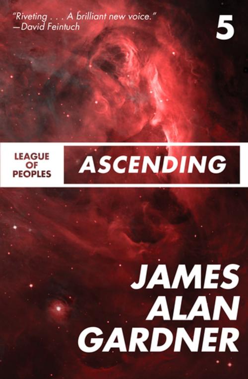 Cover of the book Ascending by James Alan Gardner, Open Road Media