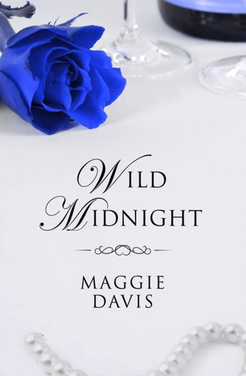 Cover of the book Wild Midnight by Maggie Davis, Open Road Media