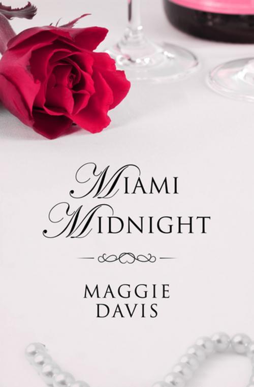 Cover of the book Miami Midnight by Maggie Davis, Open Road Media
