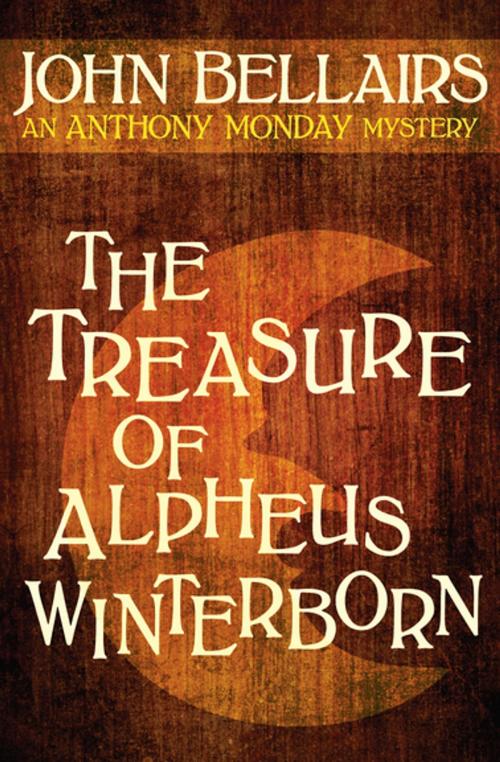 Cover of the book The Treasure of Alpheus Winterborn by John Bellairs, Open Road Media