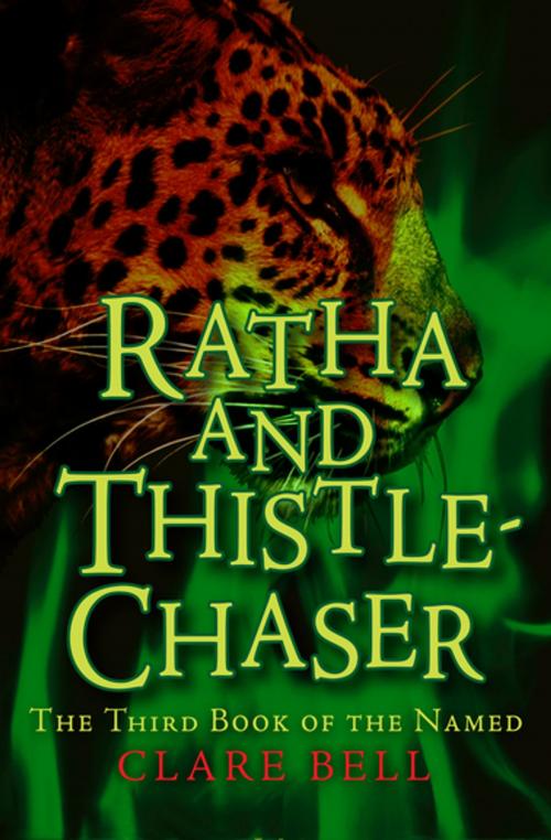 Cover of the book Ratha and Thistle-Chaser by Clare Bell, Open Road Media