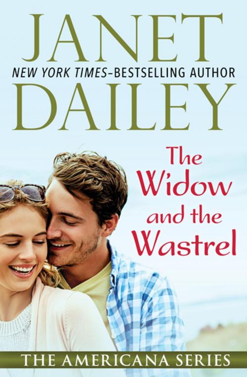 Cover of the book The Widow and the Wastrel by Janet Dailey, Open Road Media