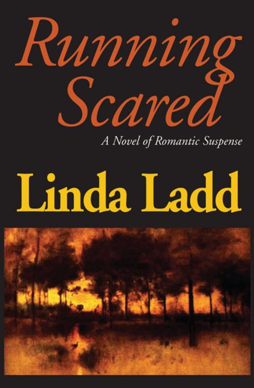 Cover of the book Running Scared by Linda Ladd, Open Road Media