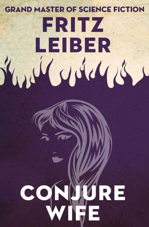 Cover of the book Conjure Wife by Fritz Leiber, Open Road Media