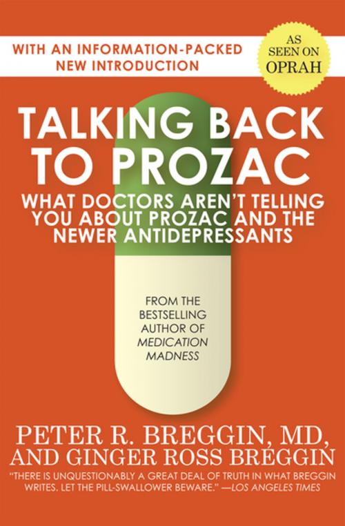 Cover of the book Talking Back to Prozac by Ginger Ross Breggin, Peter R. Breggin, MD, Open Road Media