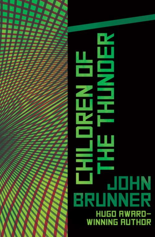 Cover of the book Children of the Thunder by John Brunner, Open Road Media