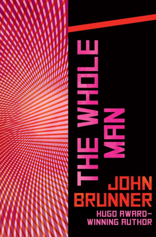 Cover of the book The Whole Man by John Brunner, Open Road Media