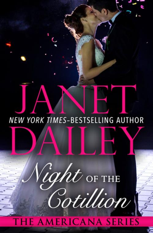 Cover of the book Night of the Cotillion by Janet Dailey, Open Road Media