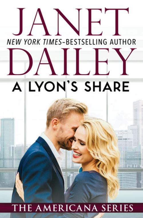 Cover of the book A Lyon's Share by Janet Dailey, Open Road Media