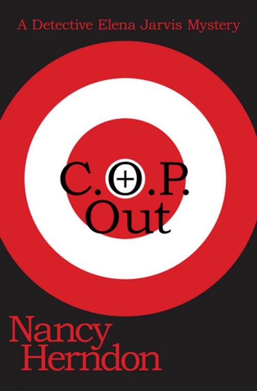Cover of the book C.O.P. Out by Nancy Herndon, Open Road Media