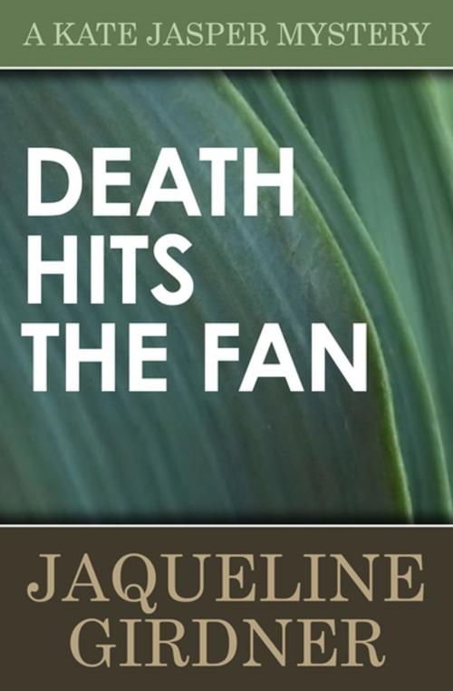 Cover of the book Death Hits the Fan by Jaqueline Girdner, Open Road Media