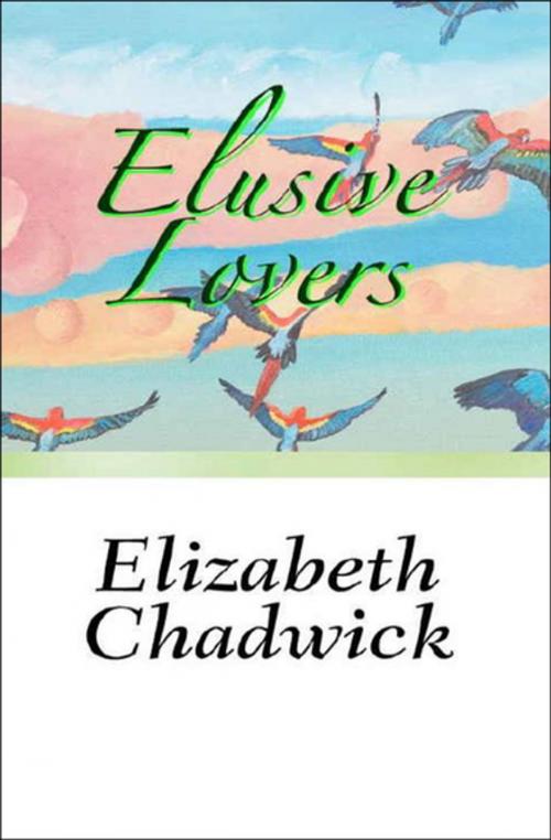 Cover of the book Elusive Lovers by Elizabeth Chadwick, Open Road Media