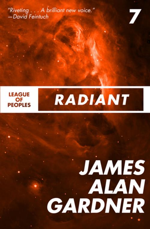 Cover of the book Radiant by James Alan Gardner, Open Road Media