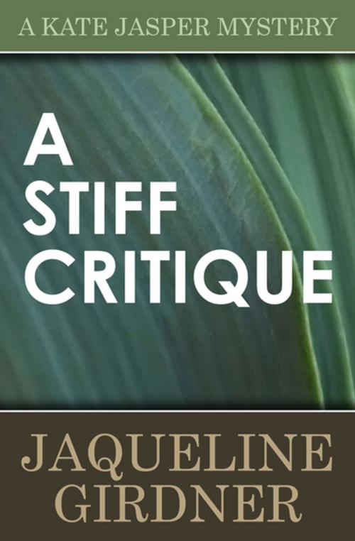 Cover of the book A Stiff Critique by Jaqueline Girdner, Open Road Media