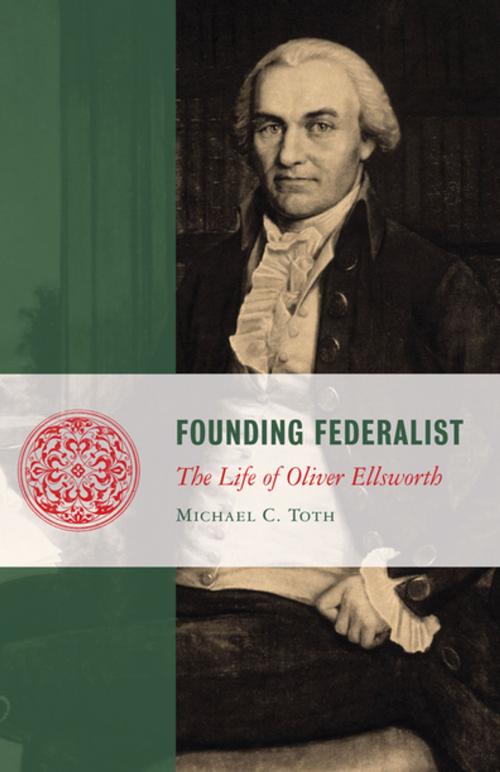 Cover of the book Founding Federalist by Michael Toth, Intercollegiate Studies Institute (ORD)