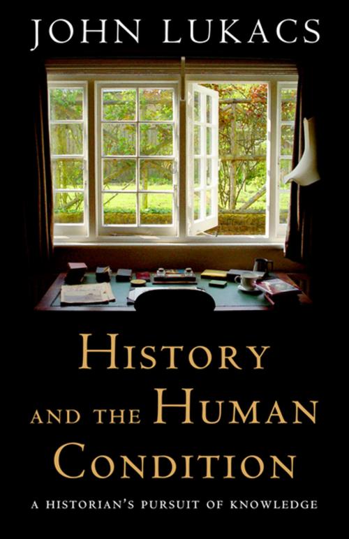 Cover of the book History and the Human Condition by John Lukacs, Intercollegiate Studies Institute (ORD)