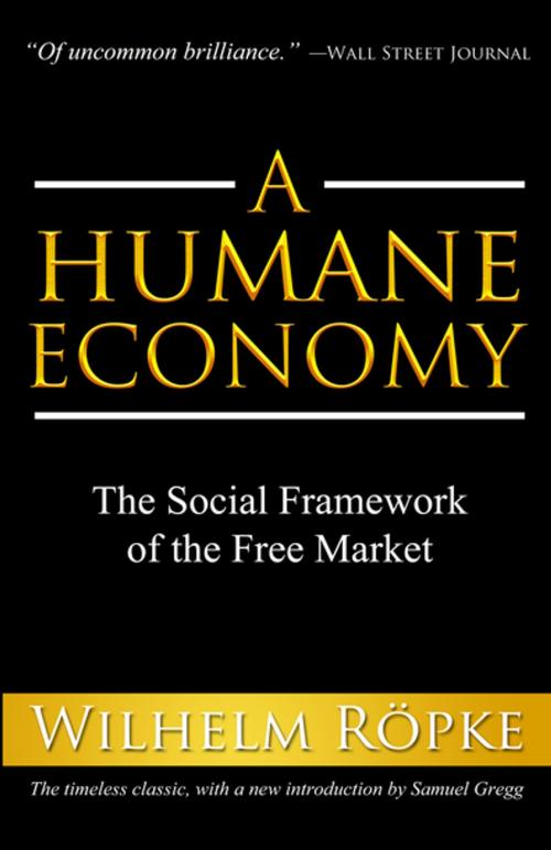 Cover of the book A Humane Economy by Wilhelm Röpke, Intercollegiate Studies Institute (ORD)