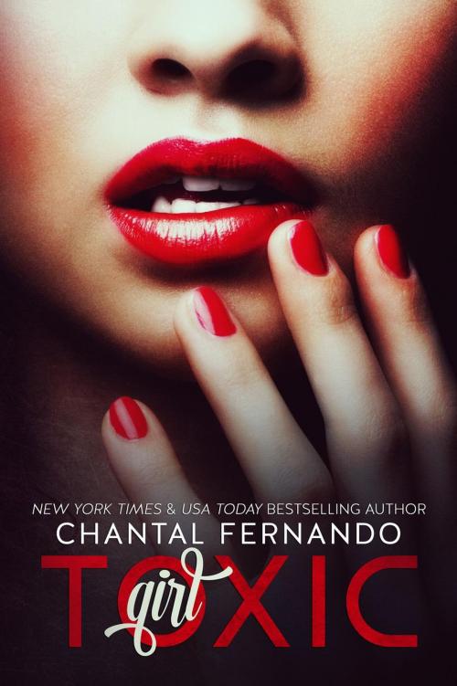 Cover of the book Toxic Girl by Chantal Fernando, Chantal Fernando
